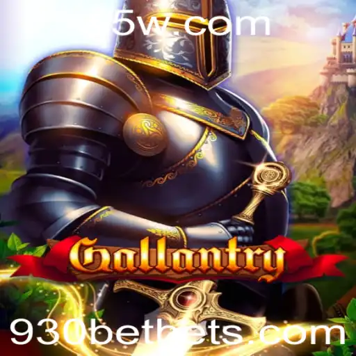 Descubra Gallantry: Um Mundo de Estratégia e Aventura com 930BET