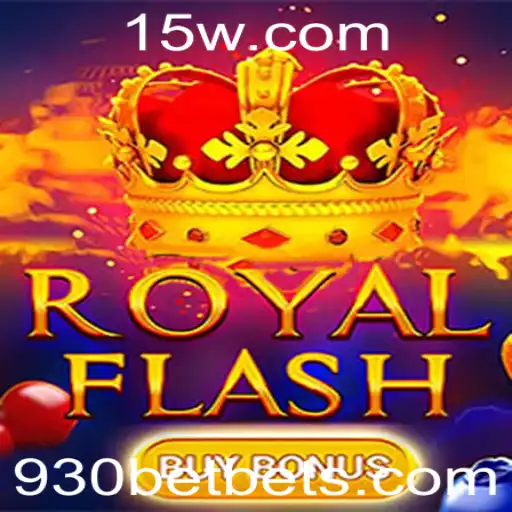 Descubra o Mundo Emocionante de RoyalFlashBuyBonus no 930BET
